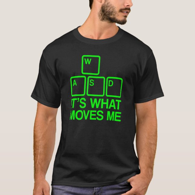 T-shirt WASD C'est ce qui me déplace 1 (Devant)