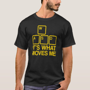 T-shirt WASD C'est ce qui me fait bouger 1