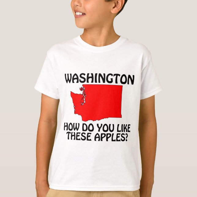 T-shirt Washington - Comment aimez-vous ces pommes? (Devant)