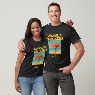 T-shirt Wassup Flockers Funny Flamant rose Retro Beach Cit