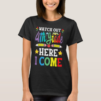T-shirt Watch Out 4th Grade Here I Come 3rd Grade Graduati