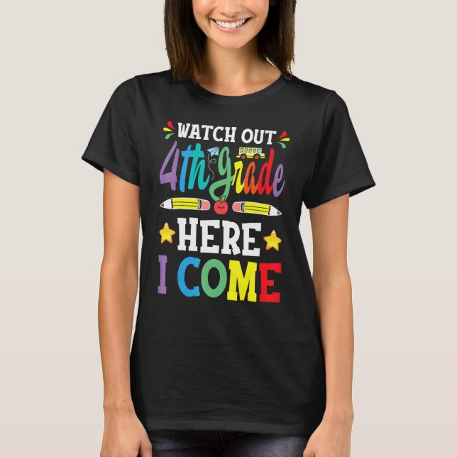 T-shirt Watch Out 4th Grade Here I Come 3rd Grade Graduati (Devant)