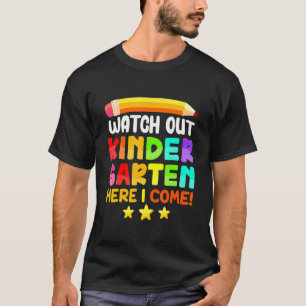 T-shirt Watch Out Kindergarten Here I Come Back School Gir