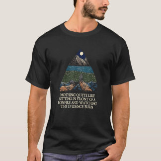 T-shirt Watching the Evidence Burn Camping  Camper Humor 2