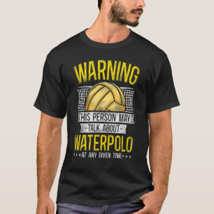 T-shirt Water Polo Avertissement Vintage Cette Personne Pe