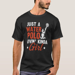 T-shirt Water Polo Juste Un Water Polo Lovin' Kinda Girl W