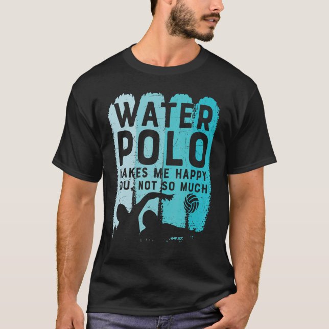 T-shirt Water Polo me rend heureux de vous pas tant (Devant)