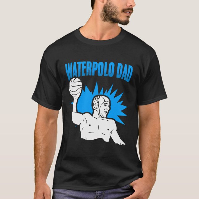 T-shirt Water Polo Papa Water Polo Player Team Sport Water (Devant)