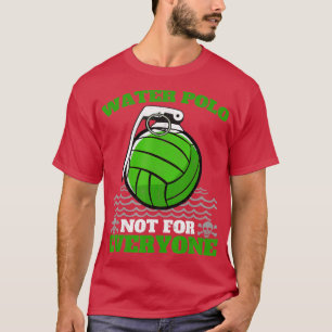 T-shirt Water Polo Pas Pour Tout Le Monde Funky Waterpolo