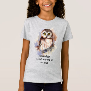 T-Shirt Watercolor Owl veut juste être un devis amusant