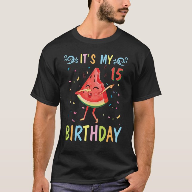 T-shirt Watermelon Dabbing Happy To Me 15 Years It's M (Devant)