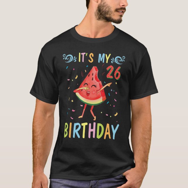 T-shirt Watermelon Dabbing Happy To Me 26 Years It's M (Devant)