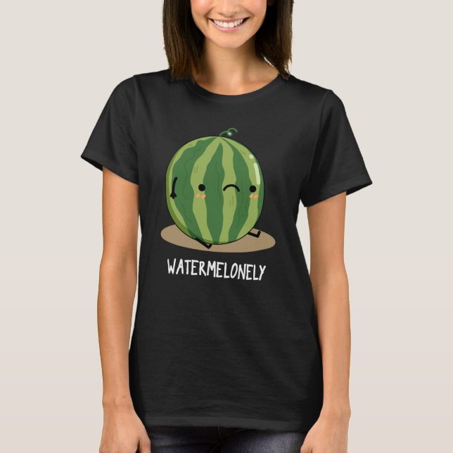 T-shirt Watermelonny Funny Watermelon Fruit Pun Dark BG (Devant)