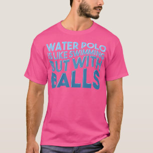 T-shirt Waterpolo Joueur Nager Sports aquatiques Drôle Cha