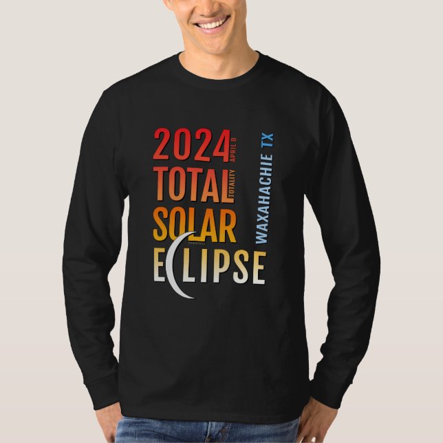 T-shirt Waxahachie Texas TX Total Solar Eclipse 2024 5 (Devant)