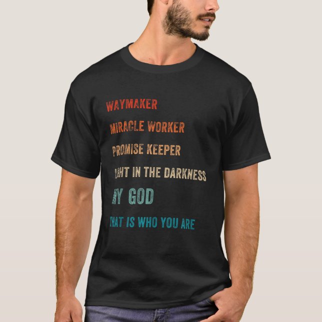 T-shirt Way Maker Miracle Worker Promesse Keeper Light God (Devant)