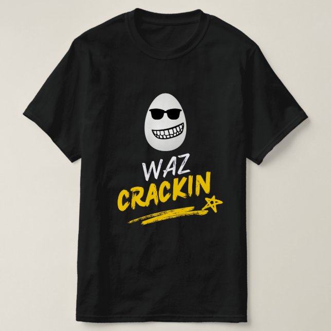 T-shirt Waz Crackin Mens (Design devant)
