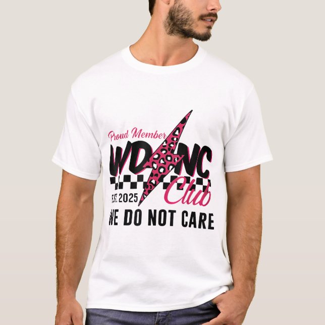 T-shirt Wdnc Nous Ne Nous Intéressons Pas À Club Menopause (Devant)