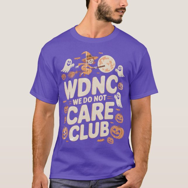 T-shirt WDNCWe ne se soucie pas du club (Devant)