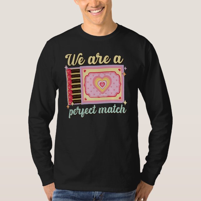 T-shirt We Are A Perfect Match, Matchbox Valentine's Match (Devant)