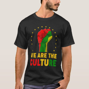 T-shirt We Are the African Culture Proud Black History Mon