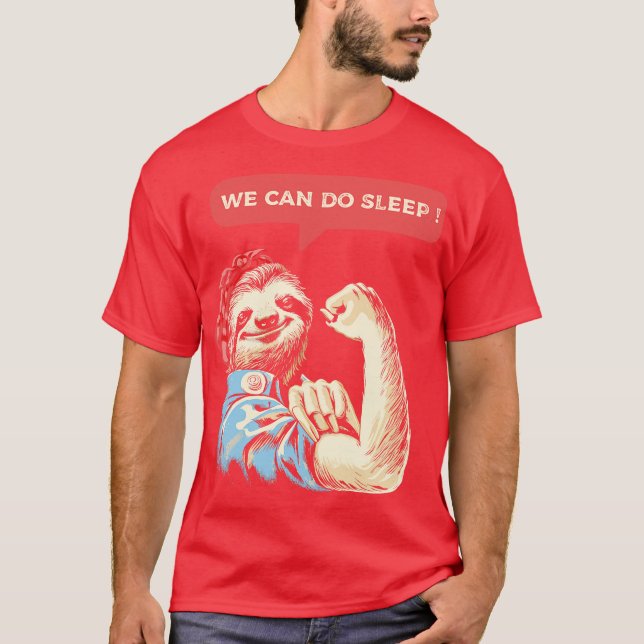 T-shirt We Can Do Sleep (Devant)