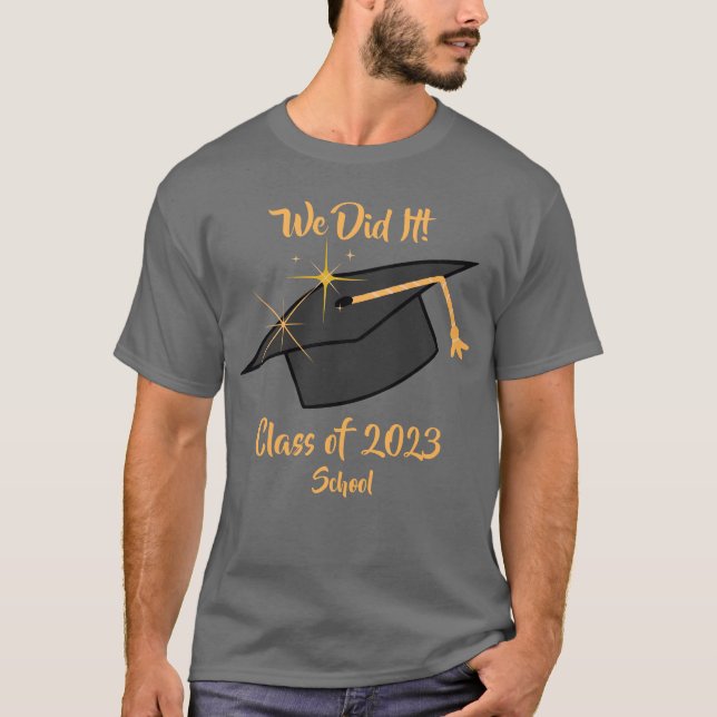 T-shirt We Do It pour les diplômés (Devant)