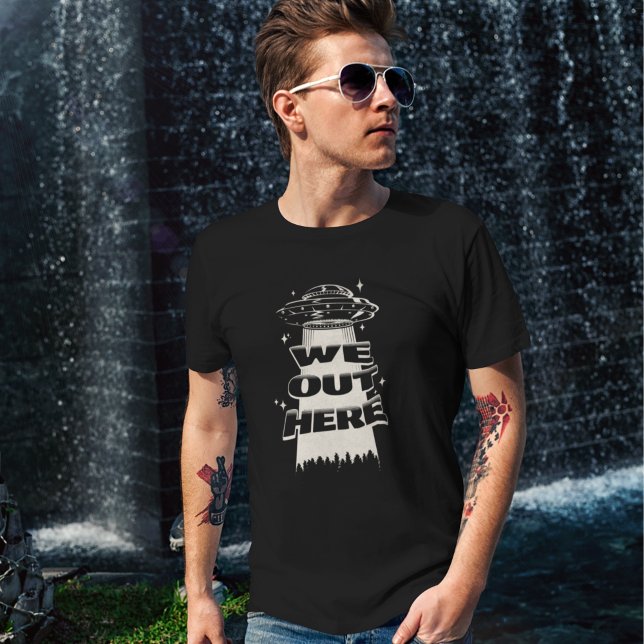 T-shirt We Out Here Ufo  (Créateur téléchargé)