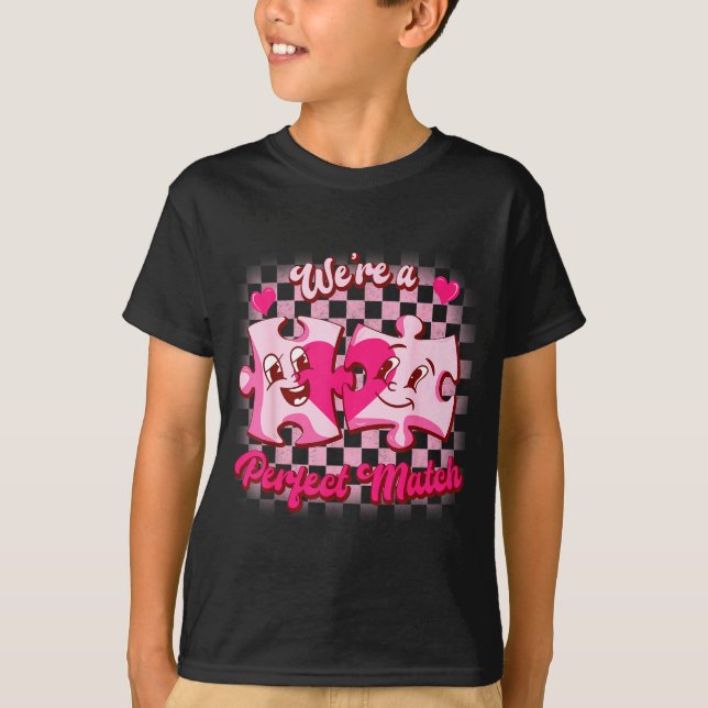 T-shirt We’re A Perfect Match Love Puzzle Funny Valentines (Devant)