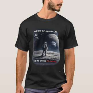 T-shirt We’re Going Back / We’re Going Forward