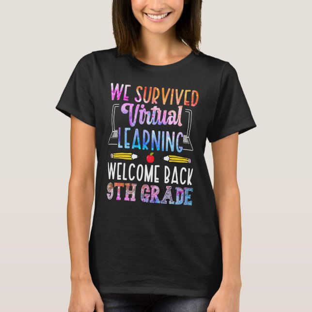 T-shirt We Survived Virtual Learning Welcome Back 9th Grad (Devant)