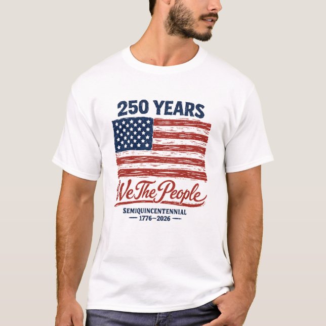 T-shirt We The People 250 Years Semiquincentennial 1776-20 (Devant)
