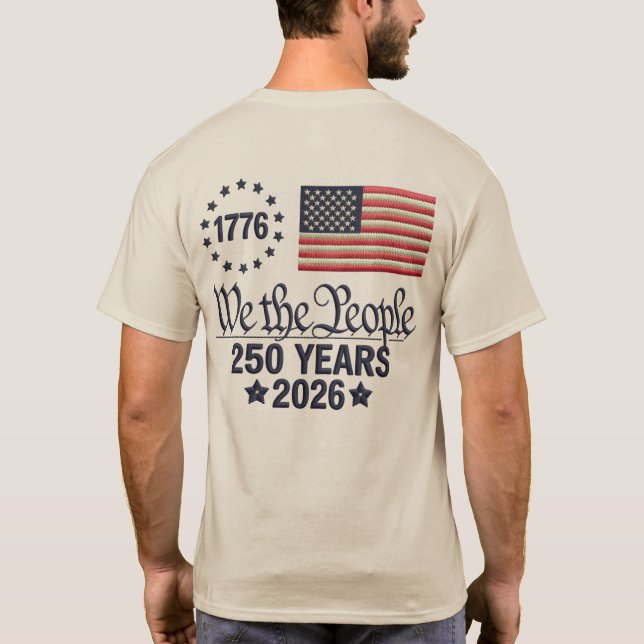T-shirt We the People 250 Years US Flag Patriotic 2026 (Dos)