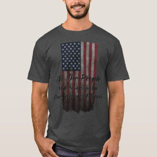 T-shirt We The People American Flag USA Liberté d'expressi
