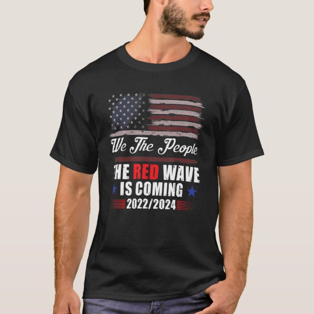 T-shirt We The People The Red Wave Is Coming 20222024 (Devant)