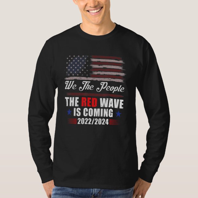 T-shirt We The People The Red Wave Is Coming 20222024 (Devant)