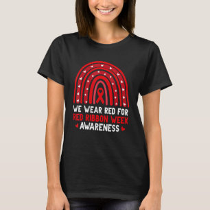 T-shirt We Wear Red For Red Ribbon Week Awareness Drug Fre