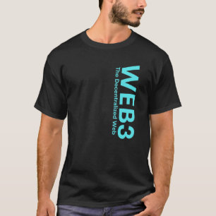 T-shirt WEB3 Crypto Internet3 0 Blockchain NFT DeFi Metave