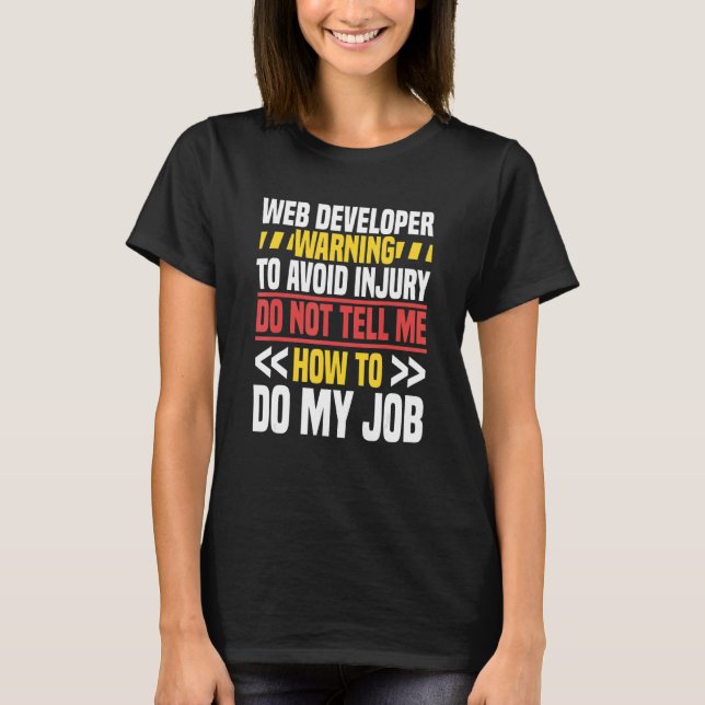 T-shirt Web Developer Site Web Programmer Coder Ordinateur (Devant)