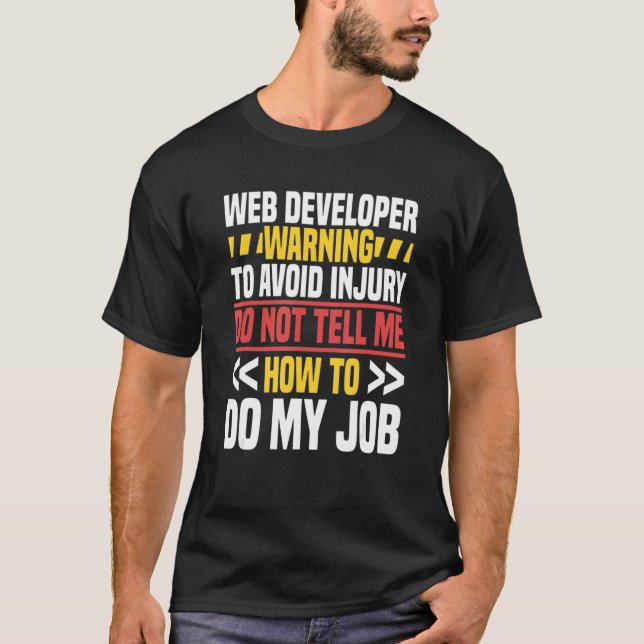 T-shirt Web Developer Site Web Programmer Coder Ordinateur (Devant)
