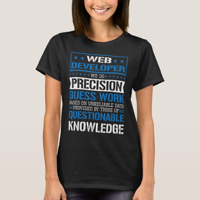 T-shirt Web Developer We Do Precision Guesswork 2 (Devant)