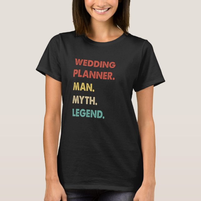T-shirt Wedding Planner Man Myth Legend  1 (Devant)