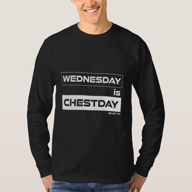T-shirt Wednesday Is Chestday Chest Wednesday Gym Motivati (Devant)