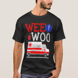 T-shirt Wee Woo Ambulance AMR. EMS EMT Paramedic Emergency