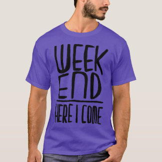T-shirt Week-end