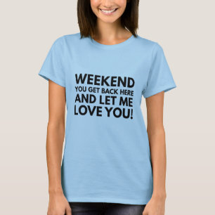 T-shirt Week-end