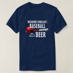 T-shirt "Week-end : Baseball avec une chance de bière"