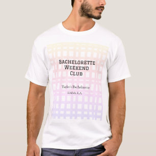 T-SHIRT WEEK-END CLUB ENTERREMENT DE VIE DE JEUNE FILLE RÉ