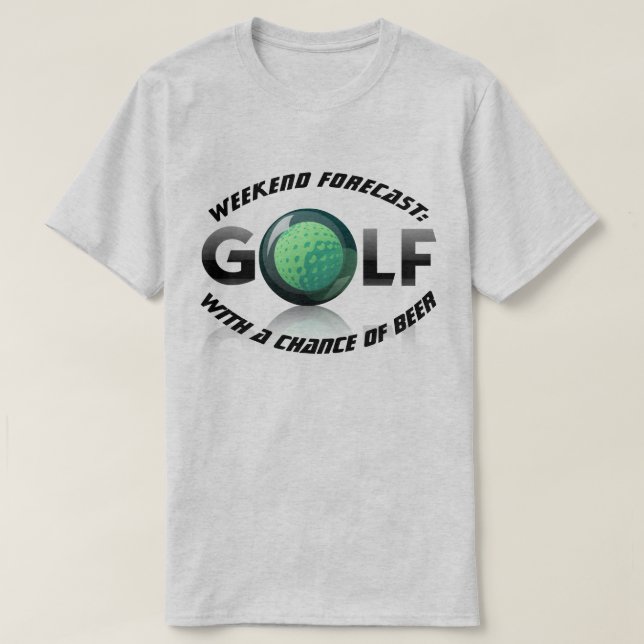 T-shirt Week-end d'amusement "prévu : Golf avec une (Design devant)