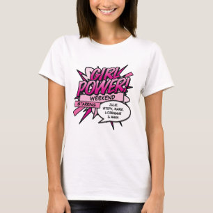 T-shirt Week-end de filles GIRL POWER personnalisé